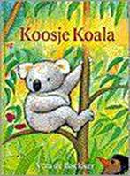Koosje Koala 9789025729141 Vera de Backker, Boeken, Vera de Backker, Gelezen, Verzenden