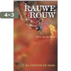 Rauwe rouw 9789065860194 J.C. van der Heide, Boeken, Verzenden, Gelezen, J.C. van der Heide