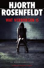 Wat verborgen is  -  Hjörth Rosenfeldt, Boeken, Thrillers, Gelezen, Hjörth Rosenfeldt, Hans Rosenfeldt, Verzenden