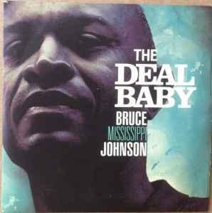 cd - Bruce Mississippi Johnson - The Deal Baby, Cd's en Dvd's, Cd's | Jazz en Blues, Zo goed als nieuw, Verzenden