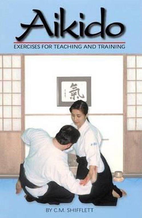 Aikido Exercises for Teaching and Training 9781556433146, Boeken, Overige Boeken, Gelezen, Verzenden