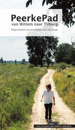 PeerkePad van Wittem naar Tilburg vv 9789460320040, Boeken, Verzenden, Gelezen