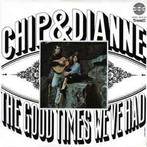 LP gebruikt - Chip &amp; Dianne - The Good Times Weve Ha..., Cd's en Dvd's, Vinyl | Overige Vinyl, Zo goed als nieuw, Verzenden