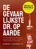 De gevaarlijkste dr. op aarde 9789083229287, Boeken, Verzenden, Zo goed als nieuw, Robert F. Kennedy