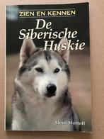 De Siberische Huskie - Zien en Kennen - in nieuwstaat, Ophalen of Verzenden, Zo goed als nieuw, Honden