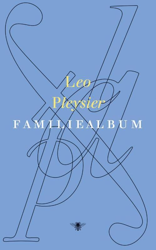 Familiealbum 9789023490203 Leo Pleysier, Boeken, Romans, Zo goed als nieuw, Verzenden
