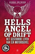 Hells Angel op drift 9789089754622 George Wethern, Boeken, Verzenden, Gelezen, George Wethern