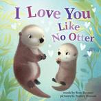 I Love You Like No Otter, Boeken, Verzenden, Nieuw