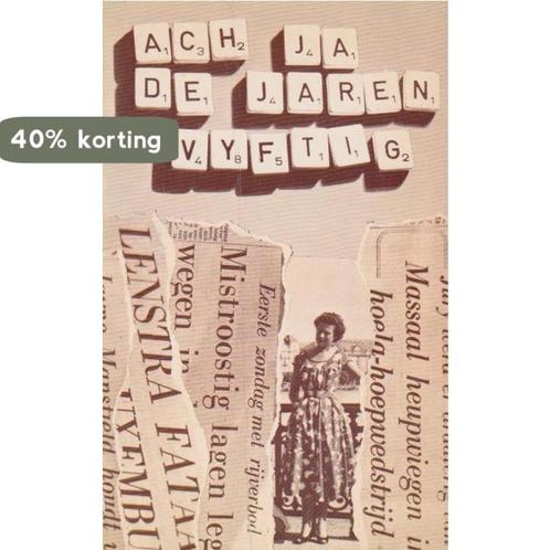 Ach ja de jaren vijftig 9789021427690 Slootweg, Boeken, Overige Boeken, Gelezen, Verzenden