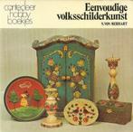 Eenvoudige volksschilderkunst / Cantecleer hobbyboekjes / 30, Verzenden, Gelezen, Merhart