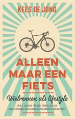 Alleen maar een fiets 9789026341618 Kees de Jong, Verzenden, Gelezen, Kees de Jong