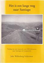 Het is een lange weg naar Santiago Joke Wellenberg-Velderman, Boeken, Verzenden, Nieuw