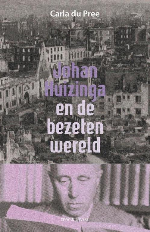 9789491693946 Johan Huizinga en de bezeten wereld, Boeken, Studieboeken en Cursussen, Nieuw, Verzenden