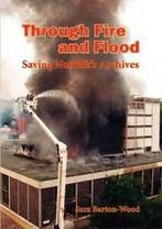 Through fire and flood: saving Norfolks archives by Sara, Gelezen, Sara Barton-Wood, Verzenden