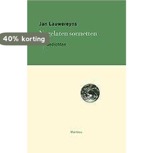 Nagelaten sonnetten 9789022315194 Jan Lauwereyns, Boeken, Gedichten en Poëzie, Gelezen, Verzenden