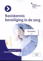 Keuzedeel Basiskennis beveiliging in de zorg 2 9789493252424, Boeken, Schoolboeken, Verzenden, Zo goed als nieuw