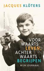 Voorwaarts leven, achterwaarts begrijpen 9789038802183, Boeken, Verzenden, Zo goed als nieuw, Jacques Klöters