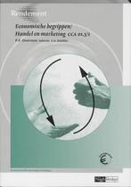 9789042528017 Rendement - Economische begrippen/Handel en..., Boeken, Verzenden, Zo goed als nieuw, P.F. Oostveen