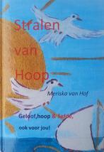 Stralen van Hoop 9789082326222 Meriska van Hof, Boeken, Verzenden, Zo goed als nieuw, Meriska van Hof