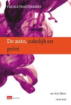 De auto, zakelijk en prive / Fiscale Praktijkreeks / 12, Verzenden, Zo goed als nieuw, H.A. Elbert