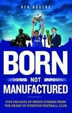 Born not manufactured by Ken Rogers (Hardback), Boeken, Sportboeken, Gelezen, Ken Rogers, Verzenden