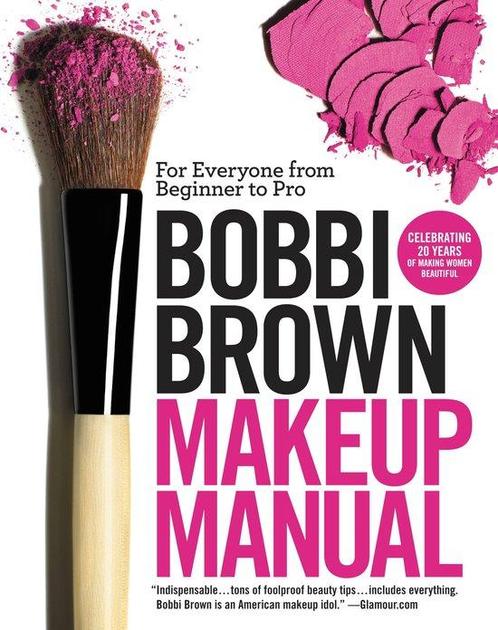9780446581356 Bobbi Brown Makeup Manual | Tweedehands, Boeken, Gezondheid, Dieet en Voeding, Zo goed als nieuw, Verzenden
