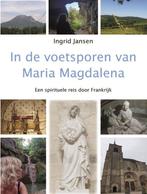 9789492632463 In de voetsporen van Maria Magdalena, Boeken, Verzenden, Nieuw, Ingrid Jansen