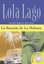 Lola Lago: La llamada de la Habana (A2+) libro + CD audio, Ophalen of Verzenden, Nieuw