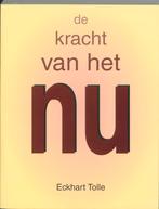 De kracht van het Nu 9789020282306 Eckhart Tolle, Boeken, Verzenden, Gelezen, Eckhart Tolle