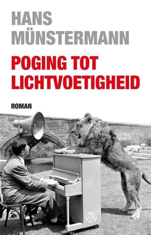 Poging tot lichtvoetigheid 9789491567872 Hans Münstermann, Boeken, Romans, Gelezen, Verzenden