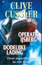 Operatie IJsberg & Dodelijke lading 9789051084993, Verzenden, Gelezen, Clive Cussler