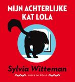 Mijn achterlijke kat Lola 9789038801667 Sylvia Witteman, Boeken, Verzenden, Zo goed als nieuw, Sylvia Witteman