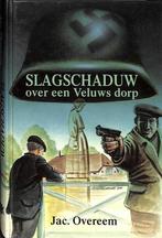 Slagschaduw over een veluws dorp 9789071420375 Overeem, Boeken, Verzenden, Zo goed als nieuw, Overeem