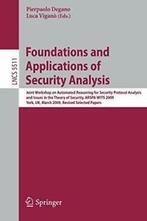 Foundations and Applications of Security Analys. Degano,, Degano, Pierpaolo, Zo goed als nieuw, Verzenden