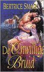 De onwillige bruid 9789041007551 Bertrice Small, Boeken, Verzenden, Zo goed als nieuw, Bertrice Small