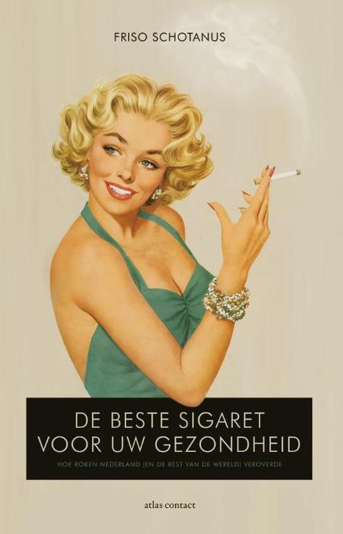 De beste sigaret voor uw gezondheid 9789045027364, Boeken, Politiek en Maatschappij, Gelezen, Verzenden