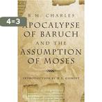 The Apocalypse Of Baruch And The Assumption Of Moses, Verzenden, Gelezen, R. H. Charles