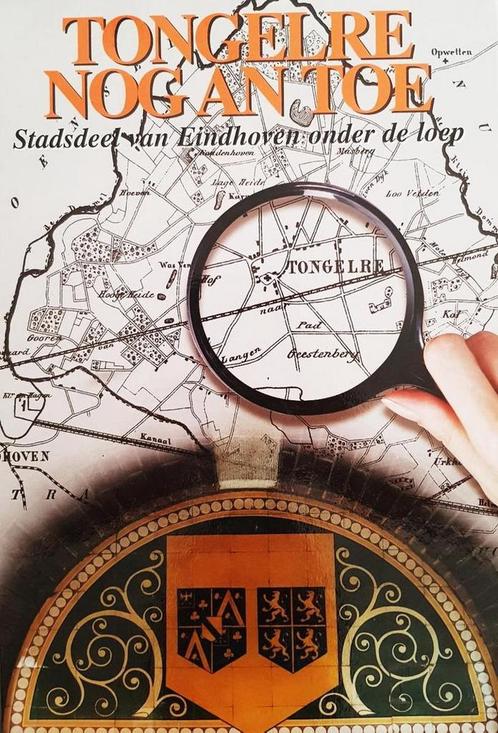 Tongelre nog an toe 9789080823921 A.W.J.C. van den Boomen, Boeken, Geschiedenis | Stad en Regio, Zo goed als nieuw, Verzenden
