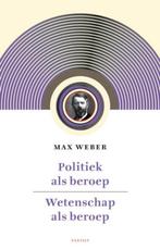 Politiek als beroep, voorafgegaan door Wetenschap als beroep, Boeken, Verzenden, Zo goed als nieuw, Max Weber