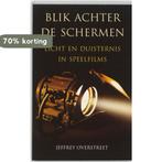 Blik Achter De Schermen 9789058040411 Jeffrey Overstreet, Verzenden, Zo goed als nieuw, Jeffrey Overstreet