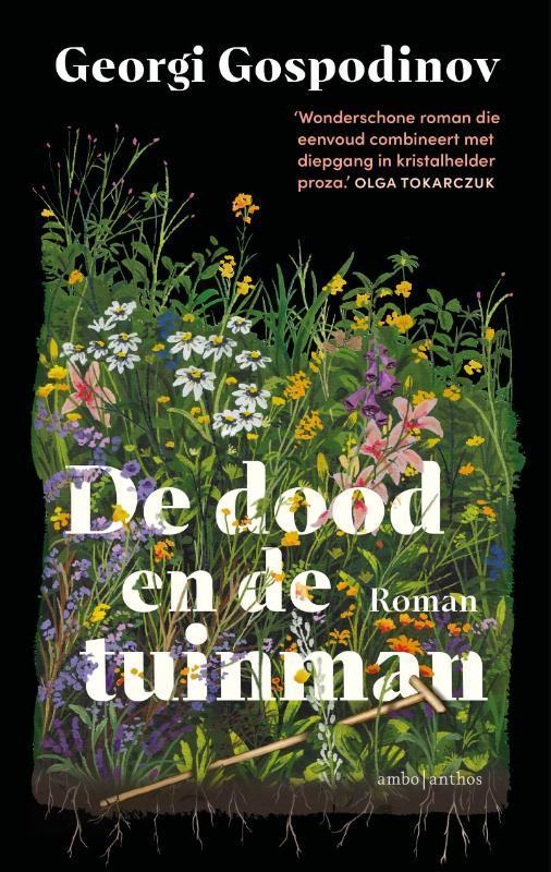 De Dood En De Tuinman | Georgi Gospodinov, Boeken, Overige Boeken, Nieuw, Ophalen of Verzenden