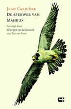 De sperwer van Maheux ; In het spoor van de Camisards, Boeken, Verzenden, Zo goed als nieuw, Jean Carrière