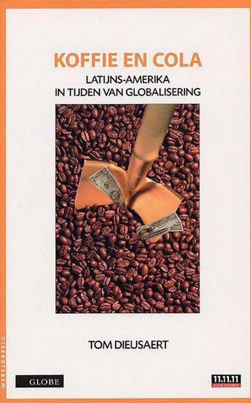 Koffie en cola / Wereldbeeld 9789054665915 T. Dieusaert, Boeken, Politiek en Maatschappij, Gelezen, Verzenden