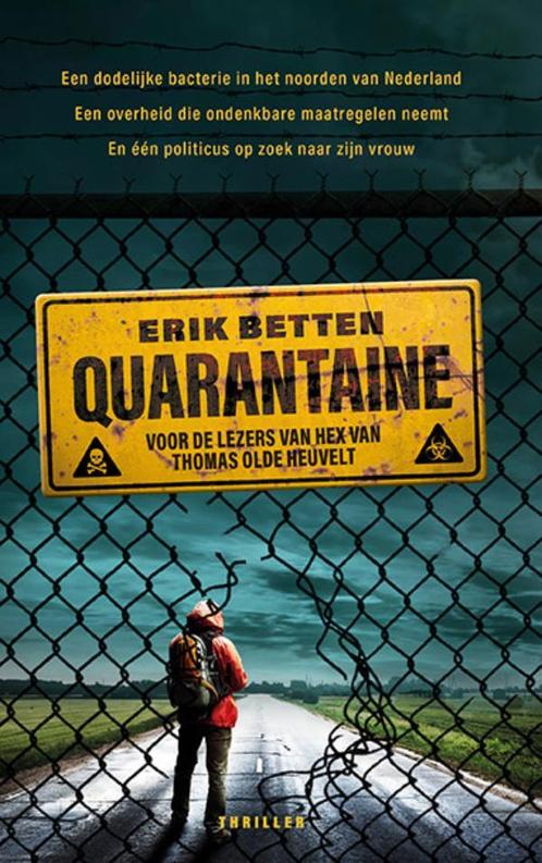 Quarantaine 9789021027319 Erik Betten, Boeken, Overige Boeken, Gelezen, Verzenden