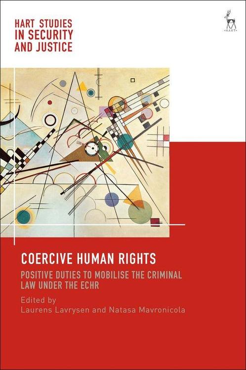 Hart Studies in Security and Justice- Coercive Human Rights, Boeken, Taal | Engels, Zo goed als nieuw, Verzenden