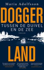 Doggerland 3 -   Tussen de duivel en de zee 9789024599172, Gelezen, Maria Adolfsson, Verzenden