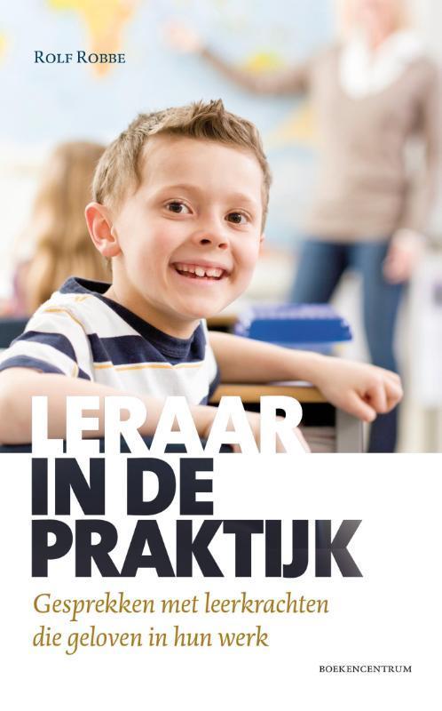 Leraar in de praktijk 9789023970767, Boeken, Studieboeken en Cursussen, Gelezen, Verzenden