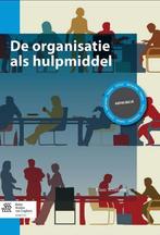 De organisatie als hulpmiddel, 9789036803618, Verzenden, Zo goed als nieuw, Studieboeken