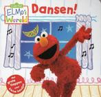 Dansen! / Elmos Wereld 9789086516032, Boeken, Verzenden, Zo goed als nieuw