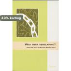 Wat heet verslaving ? 9789055735341, Verzenden, Zo goed als nieuw